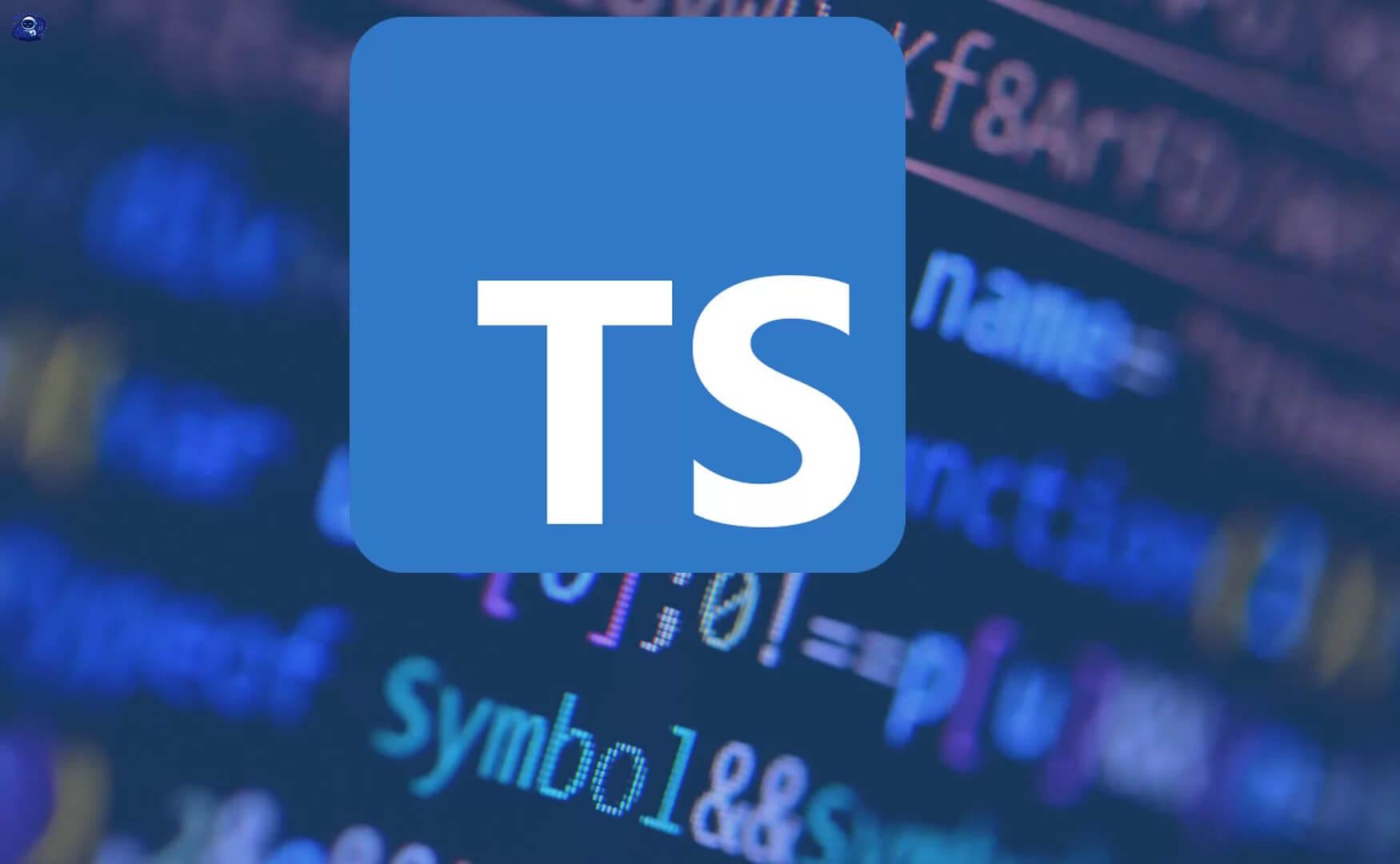 Typescript là gì? Ứng dụng thực tiễn của Typescript